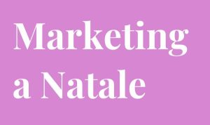 Marketing a Natale